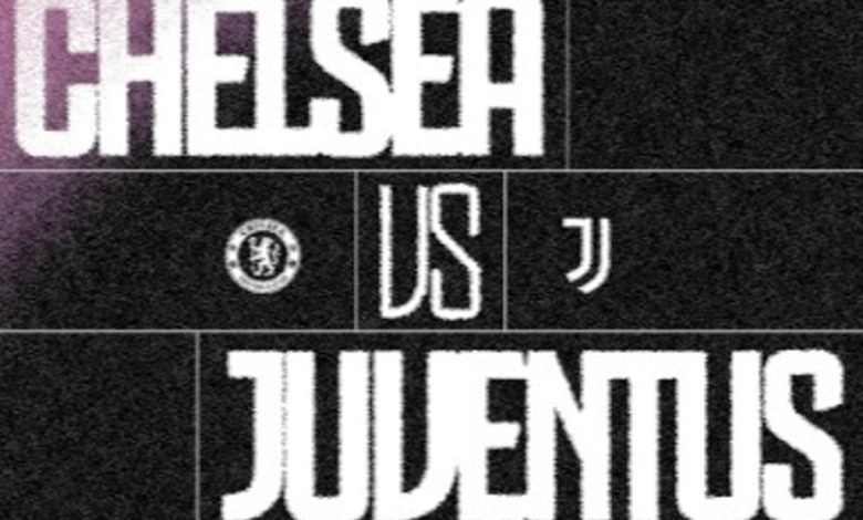 Chelsea vs Juventus hari ini